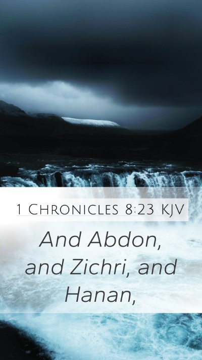 1 Chronicles 8:23 Explained