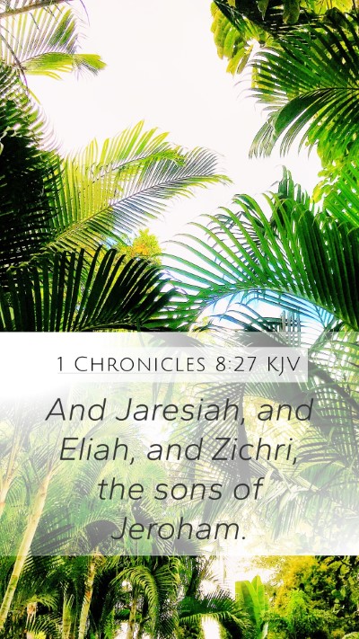 1 Chronicles 8:27 Explained