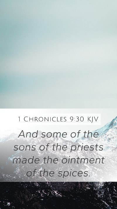 1 Chronicles 9:30 Explained