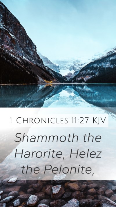 1 Chronicles 11:27 Explained