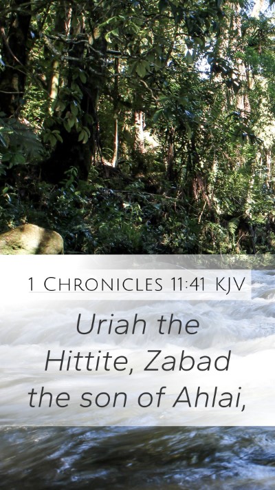 1 Chronicles 11:41 Explained