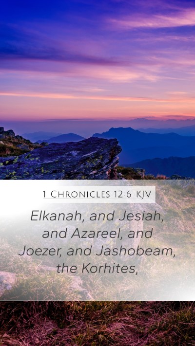 1 Chronicles 12:6 Explained