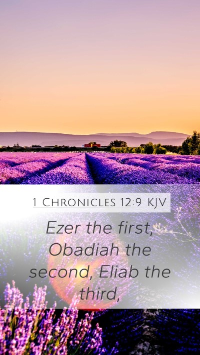 1 Chronicles 12:9 Explained