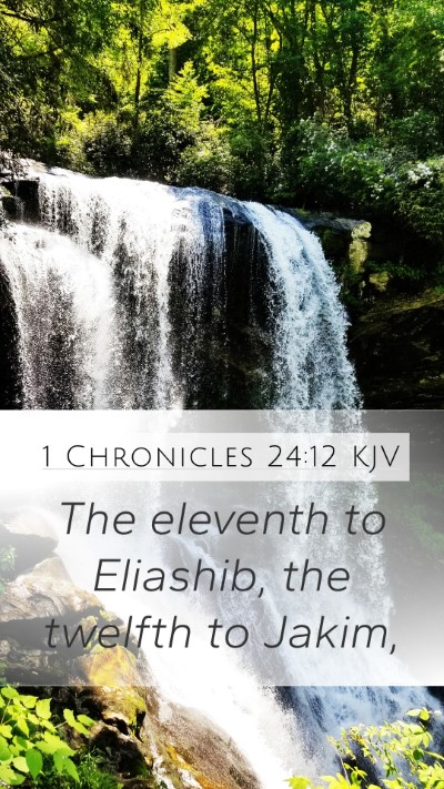 1 Chronicles 24:12 Explained