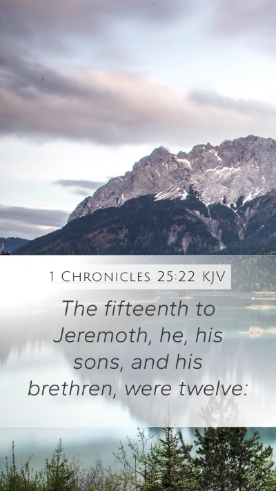 1 Chronicles 25:22 Explained