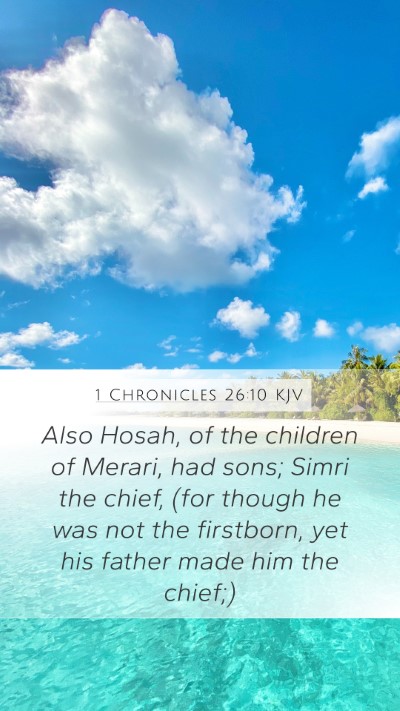 1 Chronicles 26:10 Explained