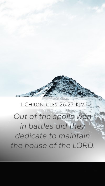 1 Chronicles 26:27 Explained