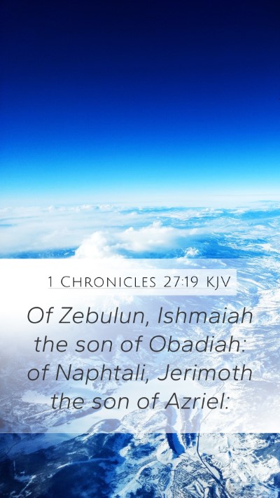 1 Chronicles 27:19 Explained