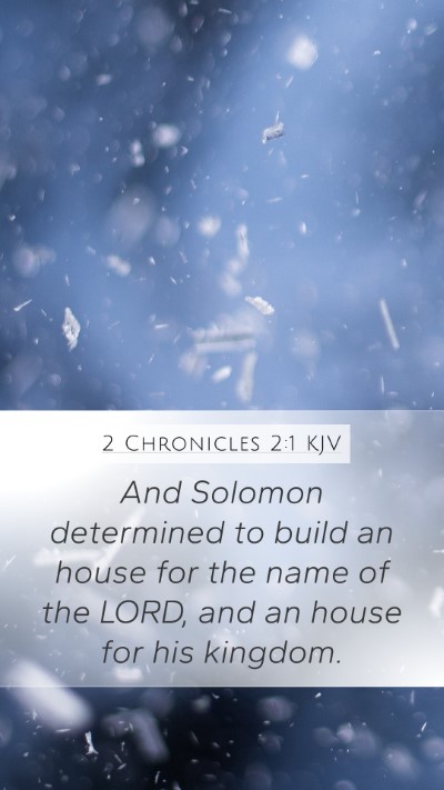 2 Chronicles 2:1 Explained