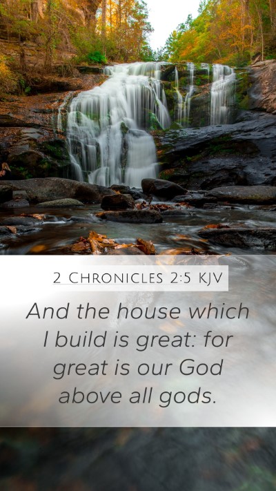 2 Chronicles 2:5 Explained