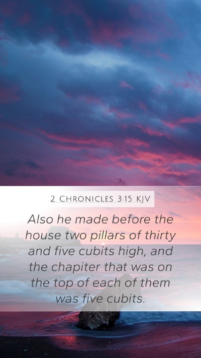 2 Chronicles 3:15 Explained