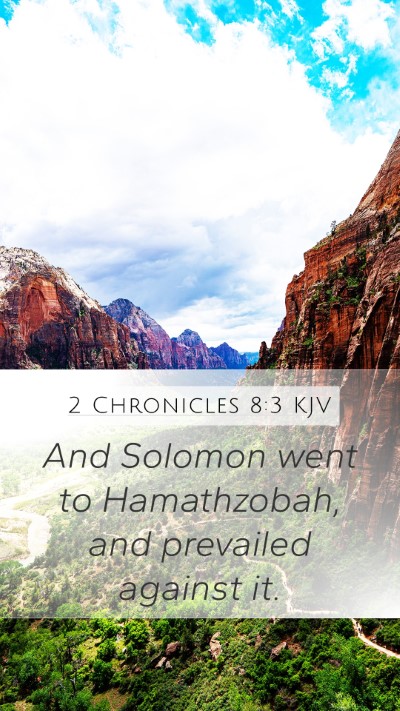 2 Chronicles 8:3 Explained