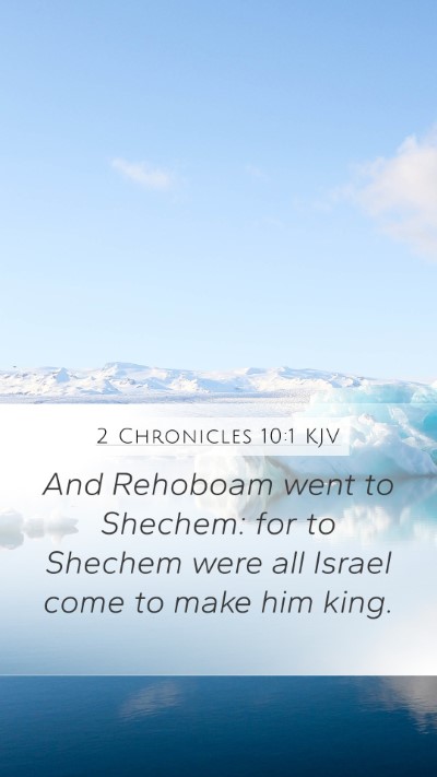 2 Chronicles 10:1 Explained