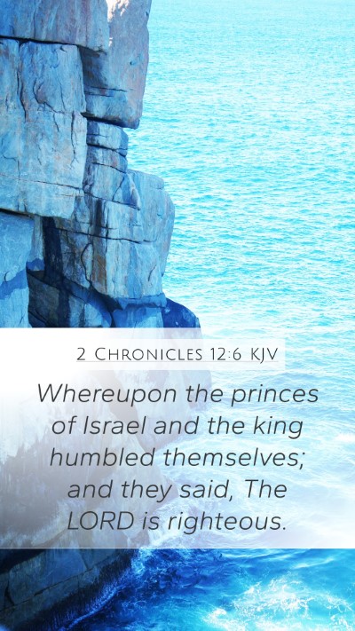 2 Chronicles 12:6 Explained