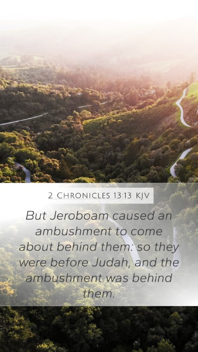 2 Chronicles 13:13 Explained