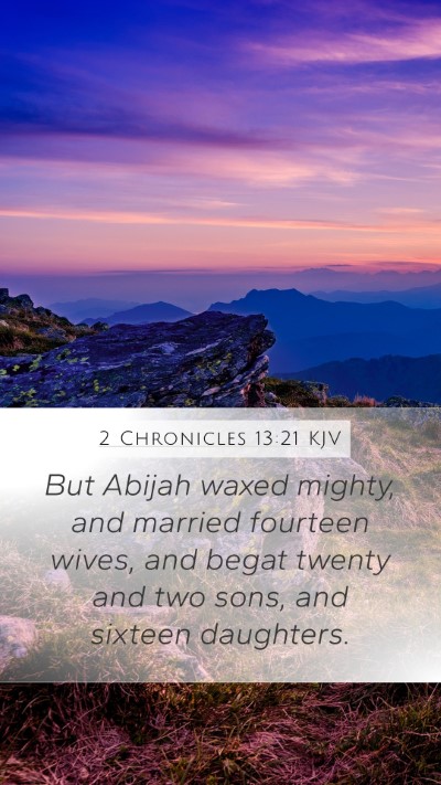 2 Chronicles 13:21 Explained