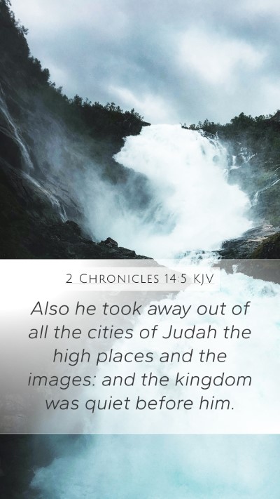 2 Chronicles 14:5 Explained