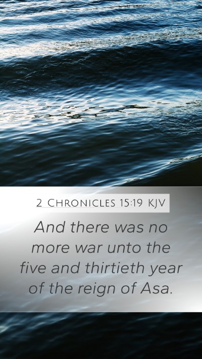 2 Chronicles 15:19 Explained