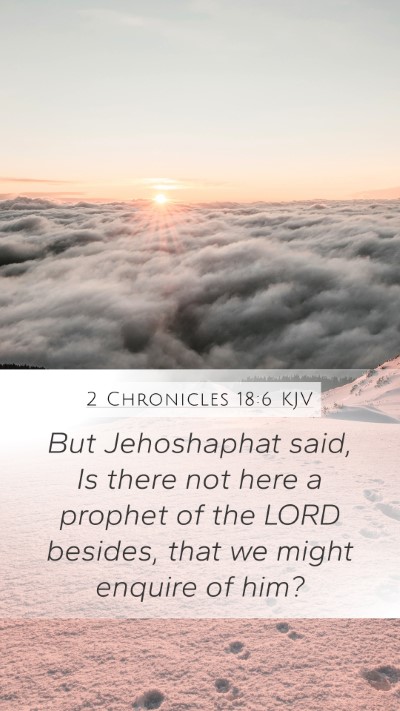 2 Chronicles 18:6 Explained