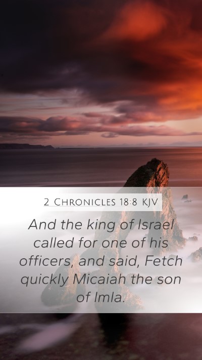 2 Chronicles 18:8 Explained