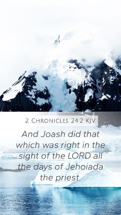 2 Chronicles 24:2 Explained