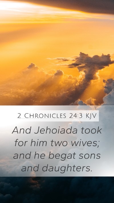 2 Chronicles 24:3 Explained