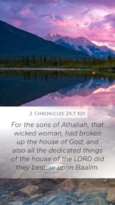 2 Chronicles 24:7 Explained