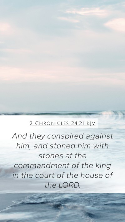 2 Chronicles 24:21 Explained