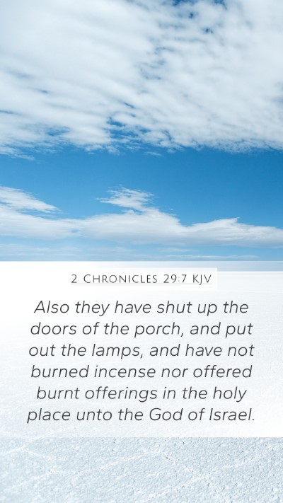 2 Chronicles 29:7 Explained