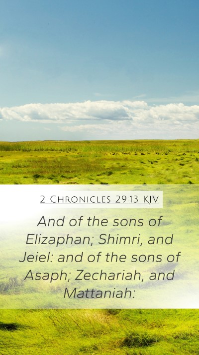 2 Chronicles 29:13 Explained