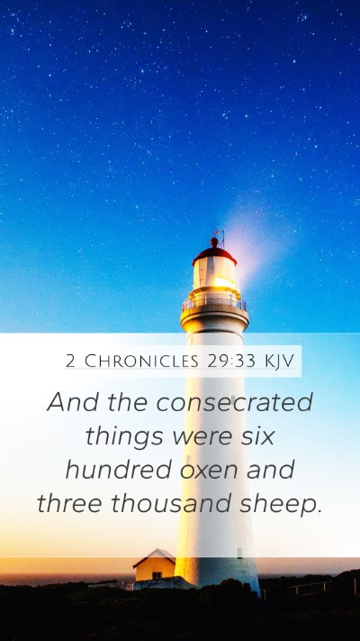 2 Chronicles 29:33 Explained