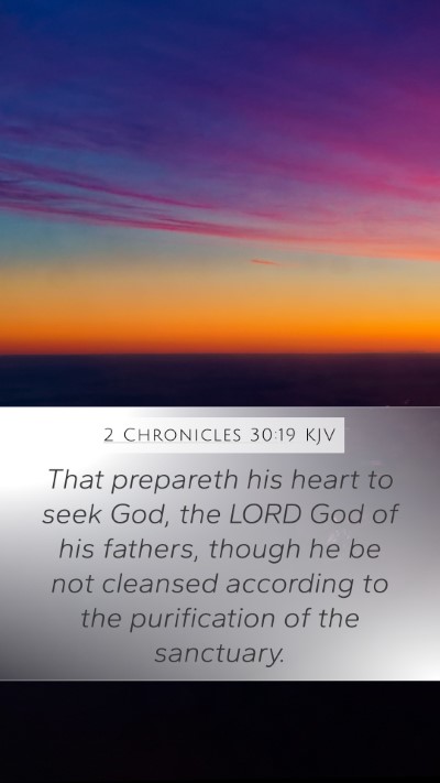 2 Chronicles 30:19 Explained