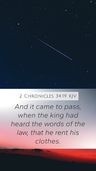 2 Chronicles 34:19 Explained