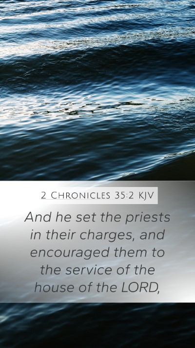 2 Chronicles 35:2 Explained