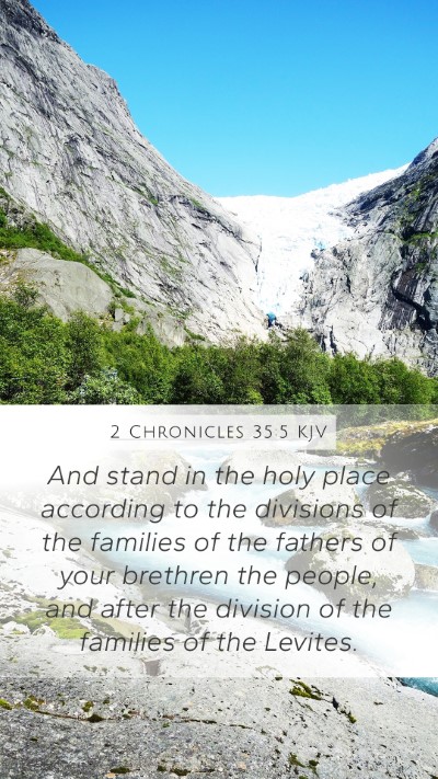 2 Chronicles 35:5 Explained