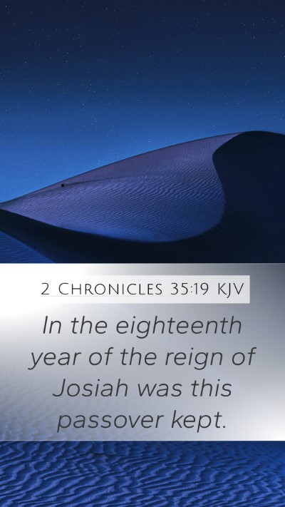 2 Chronicles 35:19 Explained