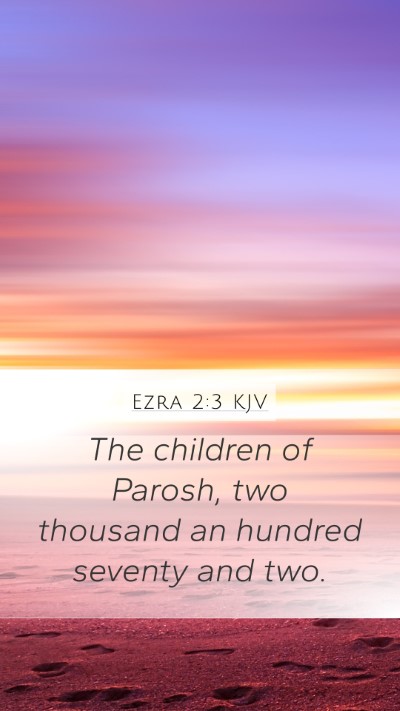 Ezra 2:3 Explained