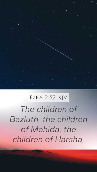 Ezra 2:52 Explained