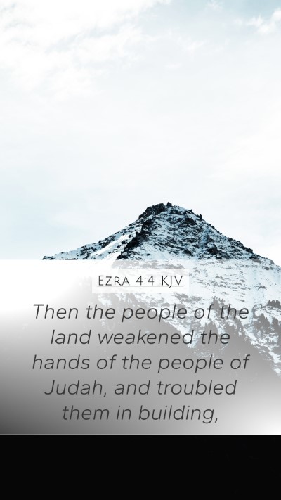 Ezra 4:4 Explained