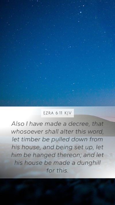 Ezra 6:11 Explained