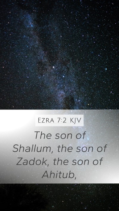 Ezra 7:2 Explained