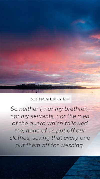 Nehemiah 4:23 Explained