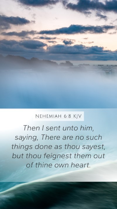 Nehemiah 6:8 Explained