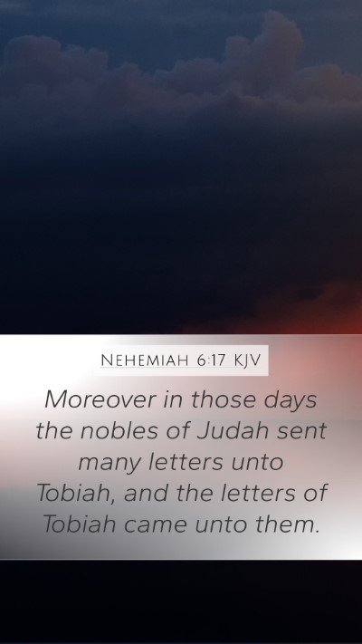 Nehemiah 6:17 Explained