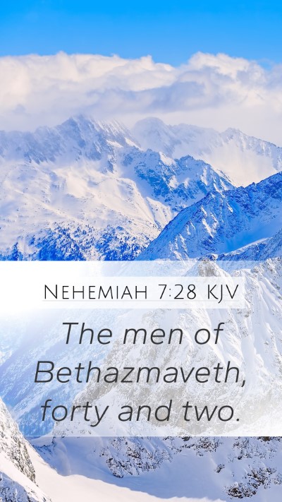 Nehemiah 7:28 Explained