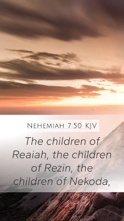 Nehemiah 7:50 Explained