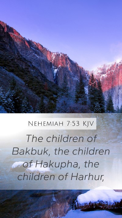 Nehemiah 7:53 Explained