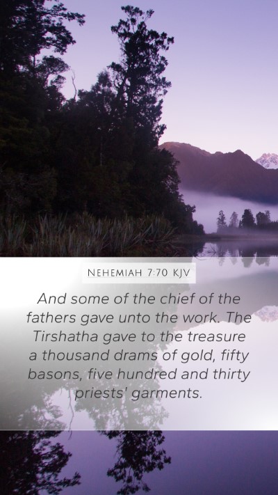 Nehemiah 7:70 Explained