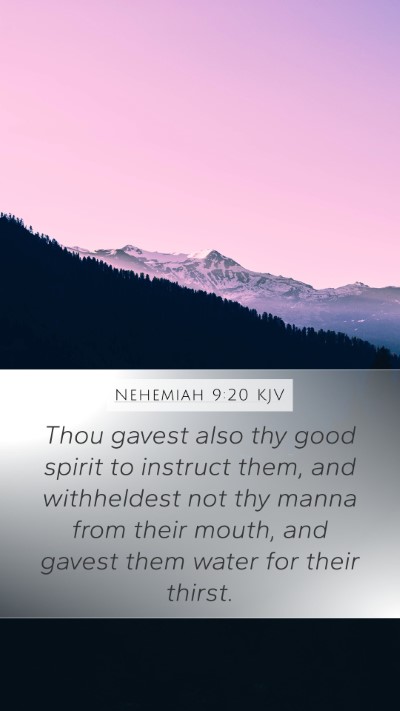 Nehemiah 9:20 Explained