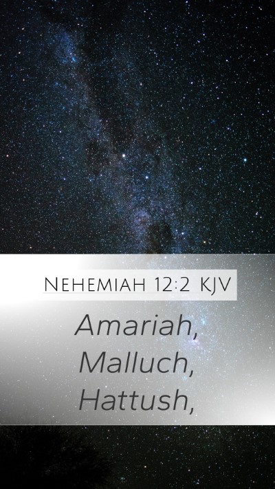 Nehemiah 12:2 Explained